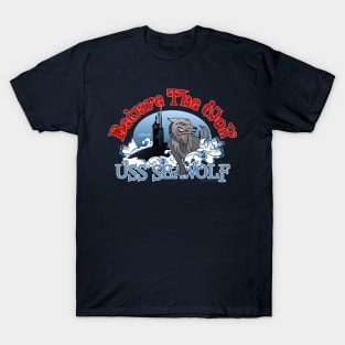 Beware The Wolf - USS Seawolf SSN21 T-Shirt